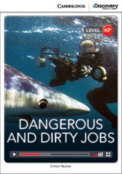 Cambridge Discovery Interactive Readers A2+: Dangerous and Dirty Jobs (Book with Online Access) Cambridge University Press