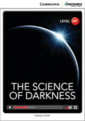 Cambridge Discovery Interactive Readers A2+: The Science of Darkness (Book with Online Access) Cambridge University Press