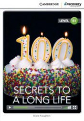 Cambridge Discovery Interactive Readers B1: Secrets to a Long Life (Book with Online Access) Cambridge University Press