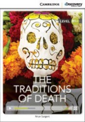 Cambridge Discovery Interactive Readers B1+: The Traditions of Death (Book with Online Access) Cambridge University Press