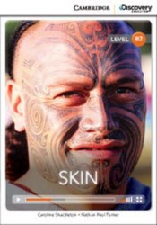Cambridge Discovery Interactive Readers B2: Skin (Book with Online Access) Cambridge University Press