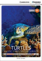 Cambridge Discovery Interactive Readers B2: Turtles: Ancient Symbol/Modern Survivor (Book with Online Access) Cambridge University Press