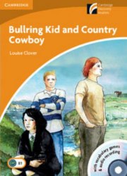 Cambridge Discovery Readers 4 Bullring Kid and Country Cowboy: Book with CD-ROM/Audio CDs (2) Pack Cambridge University Press