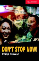 Cambridge English Readers 1: Don't Stop Now! Book with Audio CD Pack Cambridge University Press