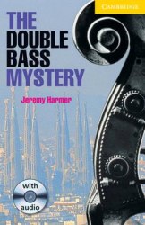 Cambridge English Readers 2: The Double Bass Mystery: Book with Audio CD Pack Cambridge University Press