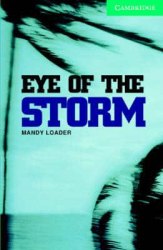 Cambridge English Readers 3: Eye of the Storm: Book with Audio CDs (2) Pack Cambridge University Press
