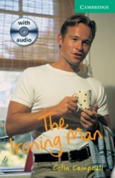 Cambridge English Readers 3: Ironing Man: Book with Audio CDs (2) Pack Cambridge University Press