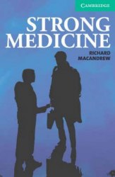 Cambridge English Readers 3: Strong Medicine: Book with Audio CDs (2) Pack Cambridge University Press