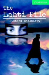 Cambridge English Readers 3: The Lahti File: Book with Audio CDs (2) Pack Cambridge University Press