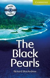 Cambridge English Readers Starter: The Black Pearls: Book with Audio CD Pack Cambridge University Press