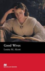 Macmillan Readers: Good Wives Macmillan