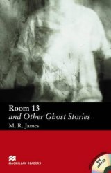 Macmillan Readers: Room 13 and Other Ghost Stories + Audio CD + extra exercises Macmillan