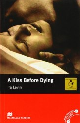 Macmillan Readers: A Kiss before Dying Macmillan