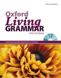 Oxford Living Grammar Intermediate with answers and CD-ROM Oxford University Press / Граматика
