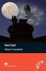 Macmillan Readers: Owl Hall Macmillan