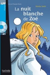 Lire en francais facile A1 La Nuit Blanche de Zoé + CD audio Hachette