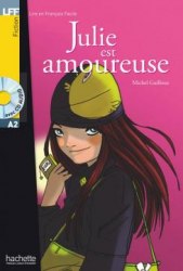 Lire en francais facile A2 Julie est Amoureuse + CD audio Hachette