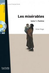 Lire en francais facile A2 Les Misérables Tome 1: Fantine + CD audio Hachette