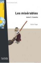 Lire en francais facile A2 Les Misérables Tome 2: Cosette + CD audio Hachette