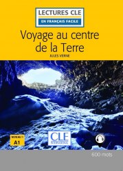 Lectures en francais facile (2e Édition) 1 Voyage au centre de la Terre Cle International