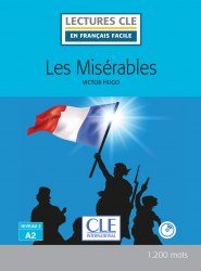 Lectures en francais facile (2e Édition) 2 Les Misérables Cle International