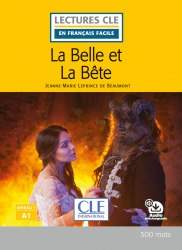 Lectures en francais facile (2e Édition) 1 La Belle et La Bête Cle International