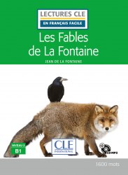 Lectures en francais facile (2e Édition) 3 Les Fables de La Fontaine + CD audio Cle International