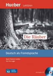 Leichte Literatur A2 Die Räuber + Audio-CD Hueber