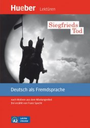 Leichte Literatur A2 Siegfrieds Tod Hueber