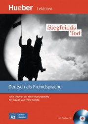 Leichte Literatur A2 Siegfrieds Tod + Audio-CD Hueber