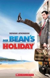 Scholastic ELT Readers 1 Mr Bean's Holiday Scholastic
