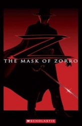 Scholastic ELT Readers 2 The Mask of Zorro Scholastic