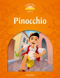 Classic Tales Second Edition 5: Pinocchio Audio Pack Oxford University Press / Книга для читання