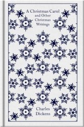 Penguin Clothbound Classics: A Christmas Carol and Other Christmas Writings - Charles Dickens Penguin