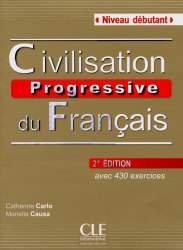 Civilisation Progressive du Français 2e Édition Débutant Livre + CD Cle International