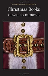 Christmas Books - Charles Dickens Wordsworth
