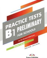 B1 Preliminary for Schools Practice Tests Teacher's Book + DigiBook Express Publishing / Підручник для вчителя