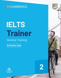 IELTS Trainer 2 General — 6 Practice Tests with Resources Download Cambridge University Press