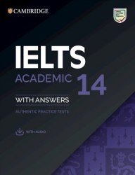 IELTS 14 Academic Authentic Examination Papers with answers and Downloadable Audio Cambridge University Press