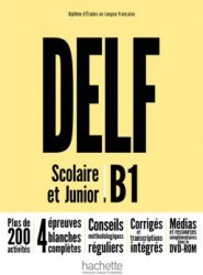 DELF Scolaire et Junior B1 + DVD-ROM Hachette