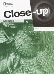 Close-Up (2nd Edition) A1+ Workbook National Geographic Learning / Робочий зошит