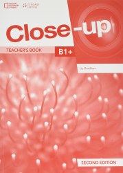 Close-Up (2nd Edition) B1+ Teacher's Book with Online Teacher Zone, and Audio + Video Discs National Geographic Learning / Підручник для вчителя