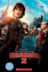 Scholastic Popcorn Readers 2 How to Train Your Dragon 2 Scholastic