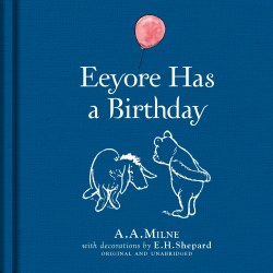 Winnie-the-Pooh: Eeyore Has a Birthday Egmont