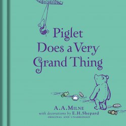 Winnie-the-Pooh: Piglet Does a Very Grand Thing Egmont