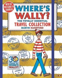 Where's Wally? The Totally Essential Travel Collection Walker Books