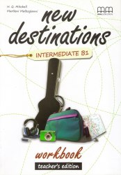 New Destinations Intermediate B1 Workbook Teacher's Edition MM Publications / Робочий зошит для вчителя