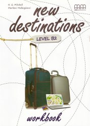 New Destinations B2 Workbook MM Publications / Робочий зошит