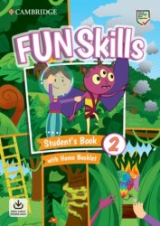 Fun Skills 2 Student's Book with Home Booklet and Downloadable Audio Cambridge University Press / Підручник для учня