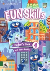 Fun Skills 4 Student's Book with Home Booklet and Downloadable Audio Cambridge University Press / Підручник для учня